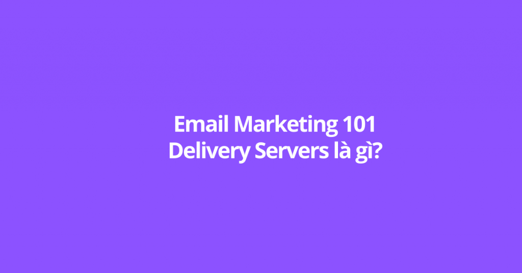 Delivery Servers